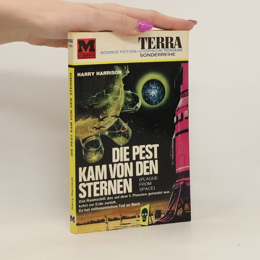 Harry Harrison Die Pest kam von den Sternen