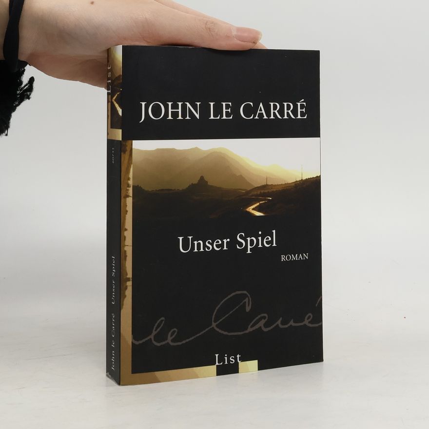John le Carré Unser Spiel