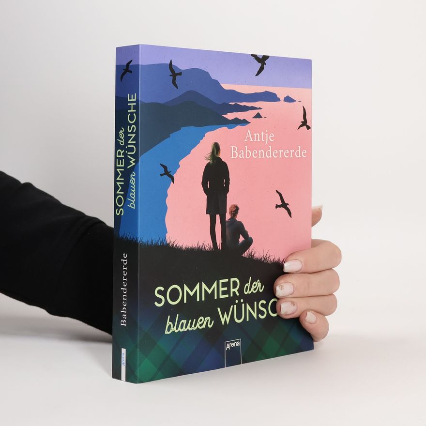 Antje Babendererde Sommer der blauen Wünsche