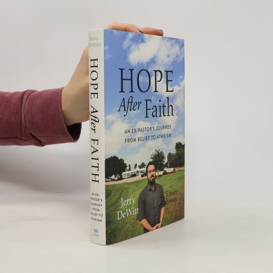 Jerry DeWitt Hope After Faith