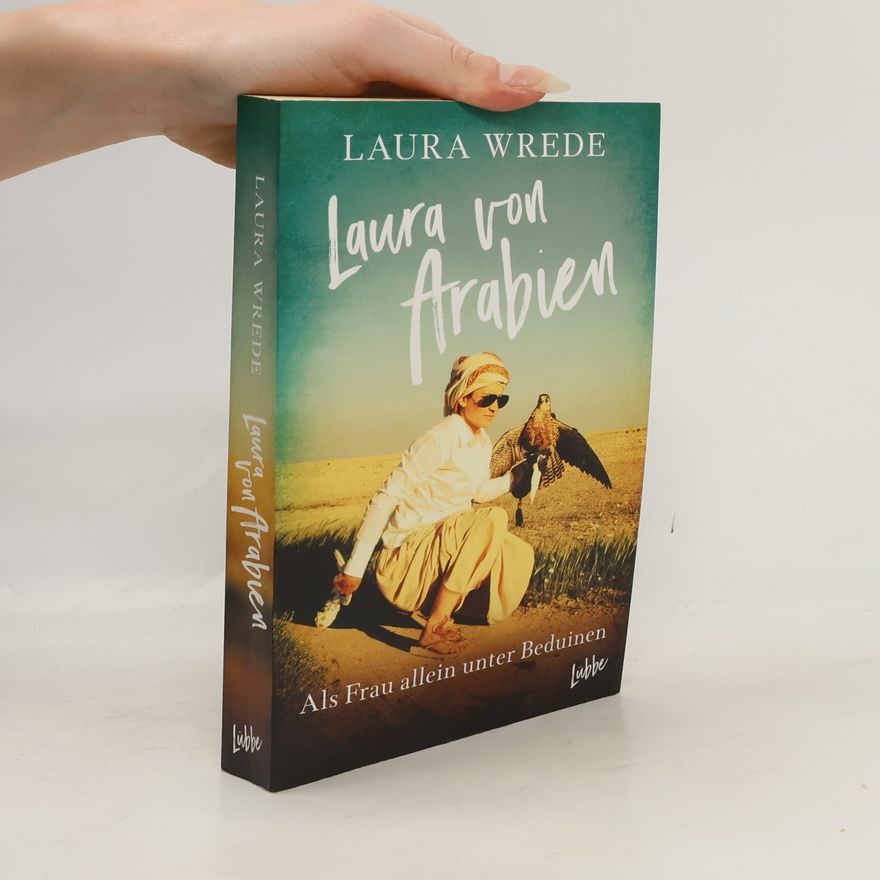 Laura Wrede Laura von Arabien