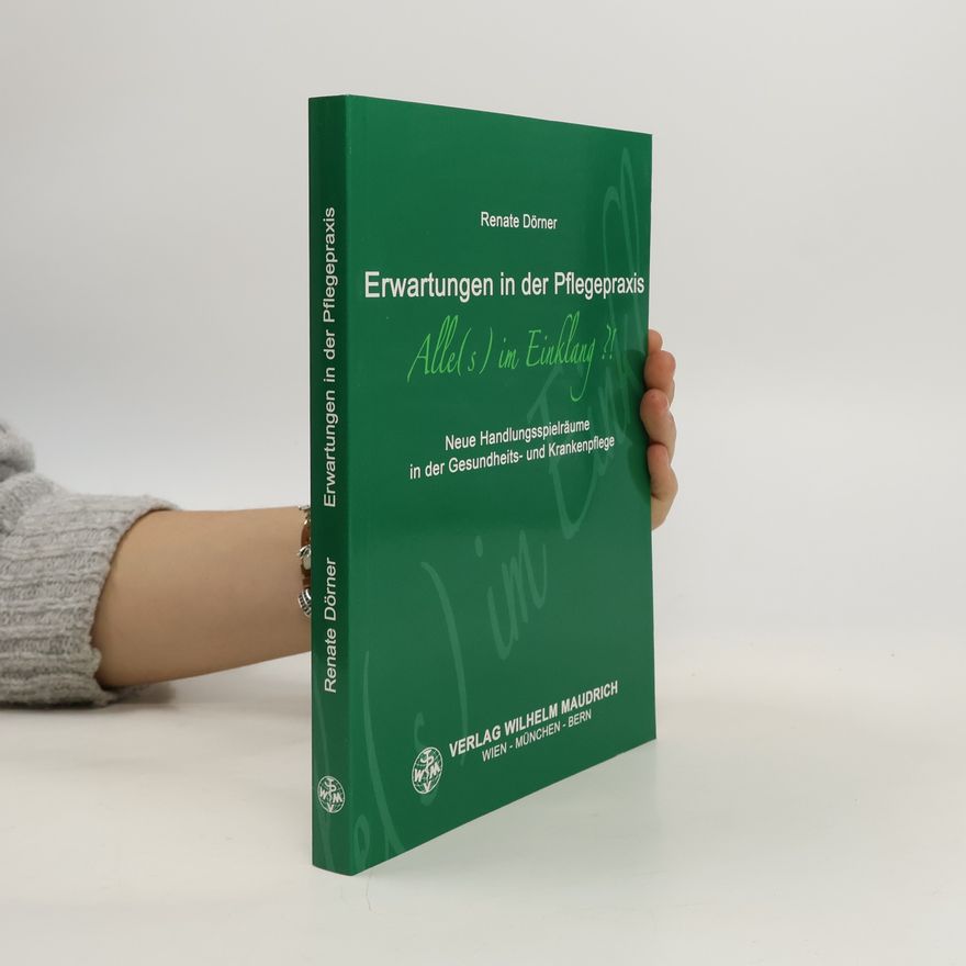 Renate Dörner Erwartungen in der Pflegepraxis