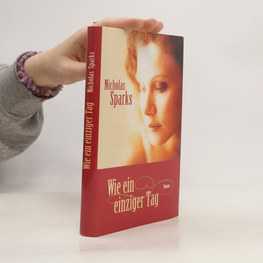 Nicholas Sparks Wie ein einziger Tag