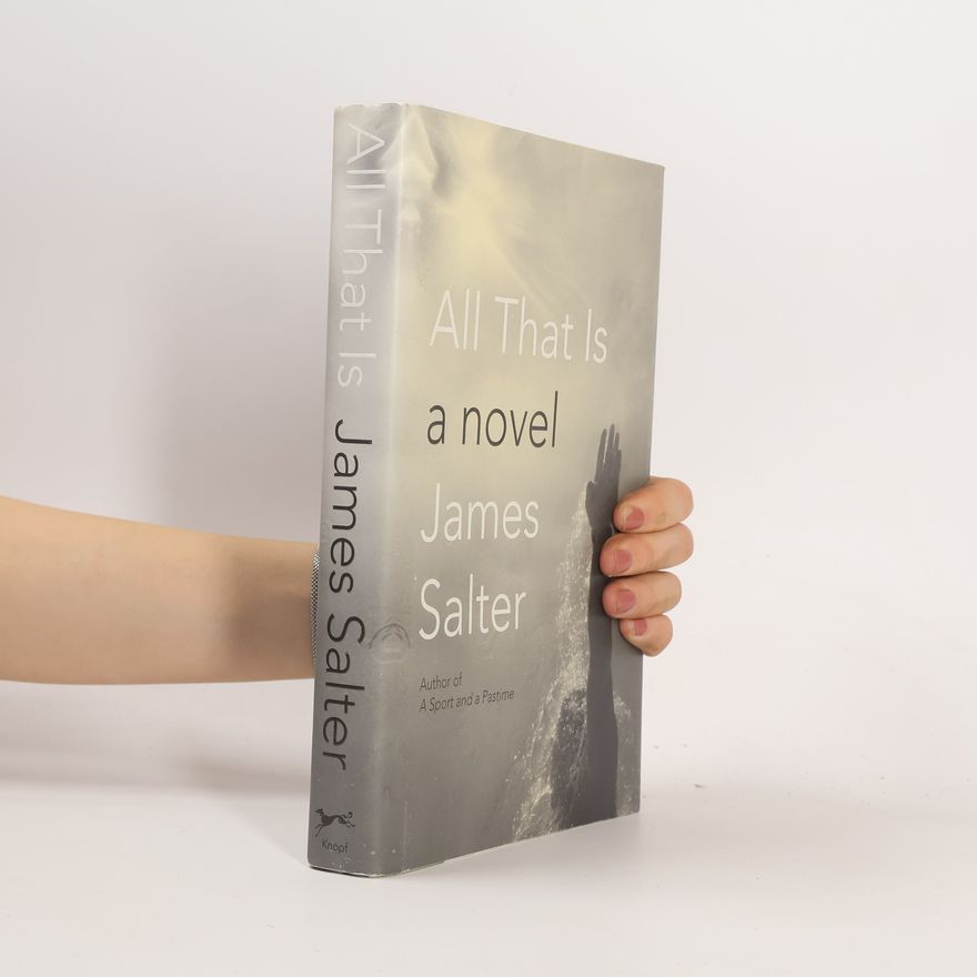 James Salter All That Is