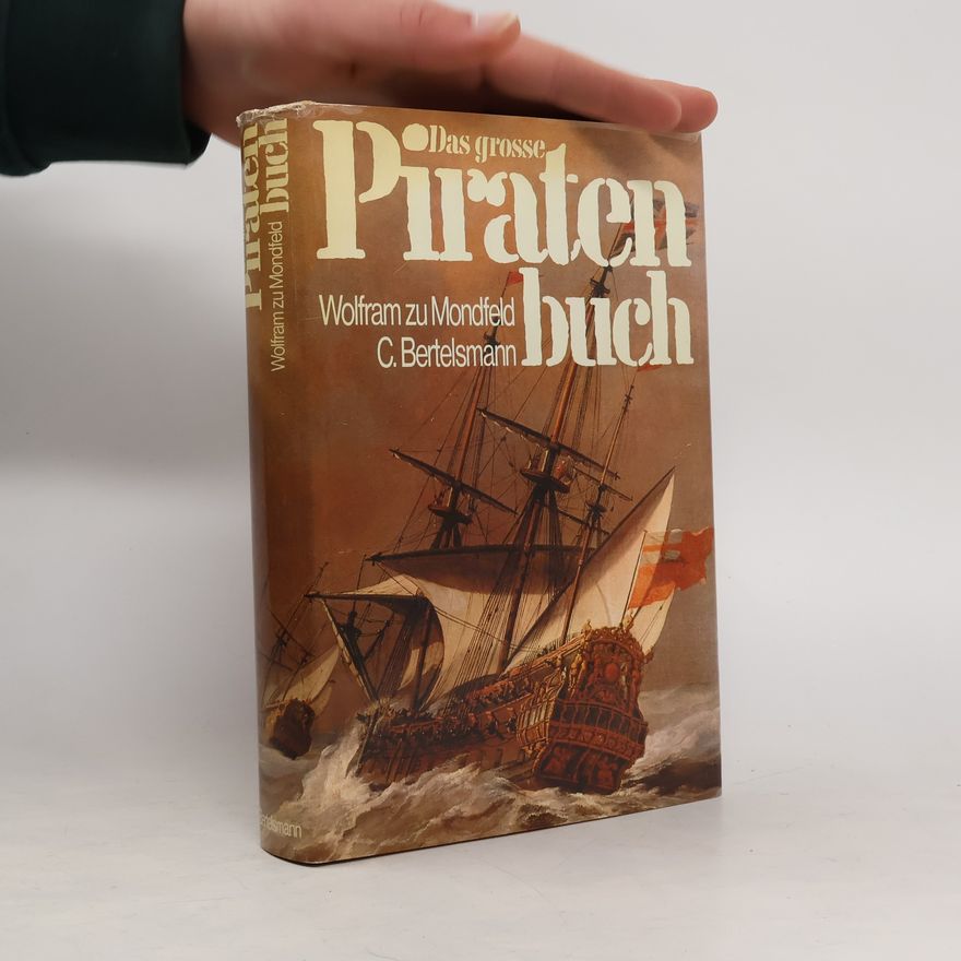 Wolfram zu Mondfeld Das grosse Piratenbuch