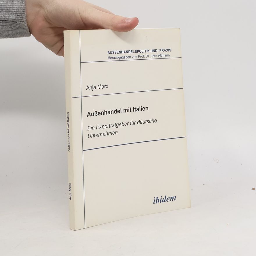 Jörn Altmann Außenhandelspolitik und -Praxis: Außenhandel mit Italien