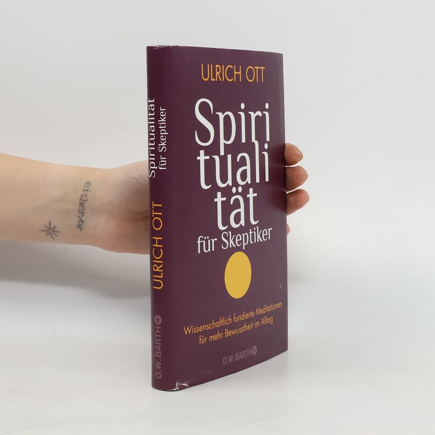 Ueli Ott Spiritualität für Skeptiker