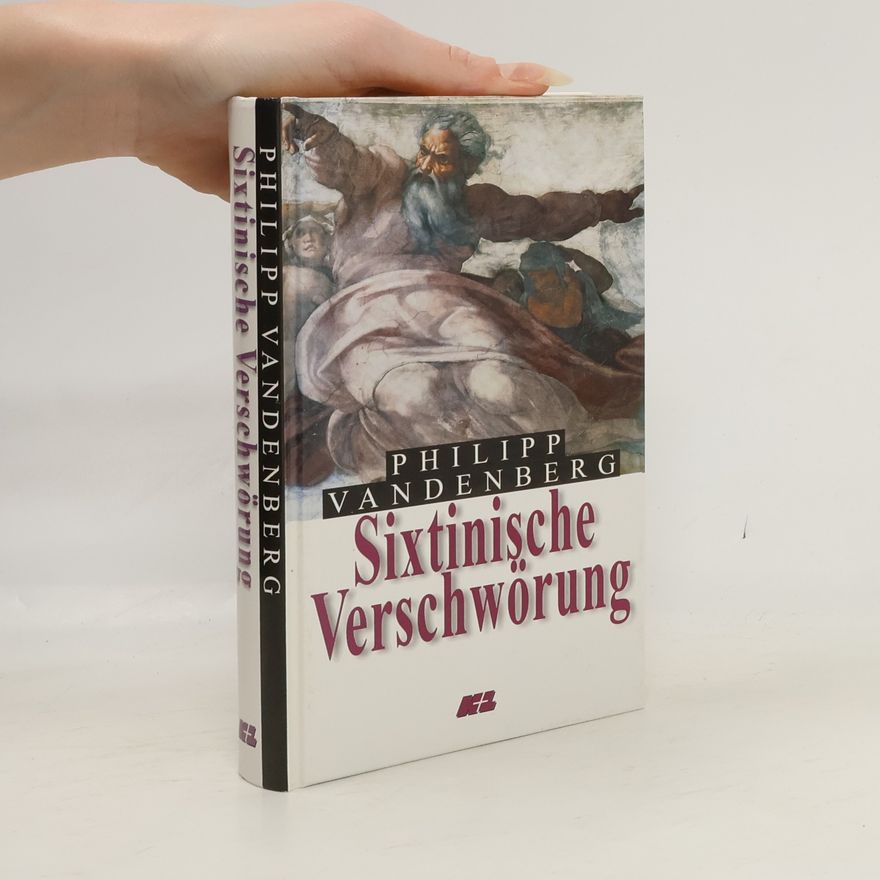 Philipp Vandenberg Sixtinische Verschwörung