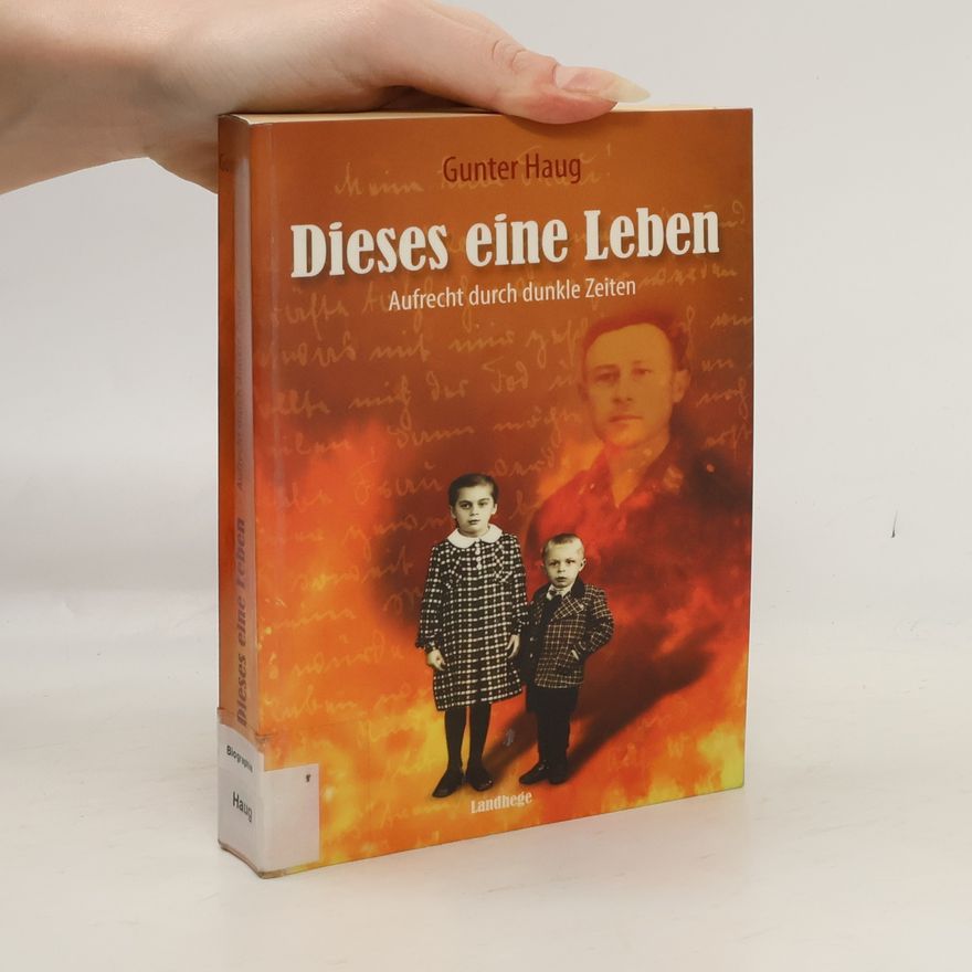 Gunter Haug Dieses eine Leben