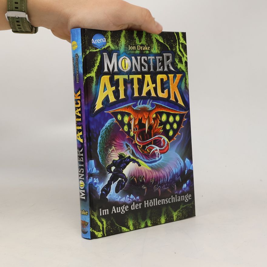 Jon Drake Monster Attack (3). Im Auge der Höllenschlange