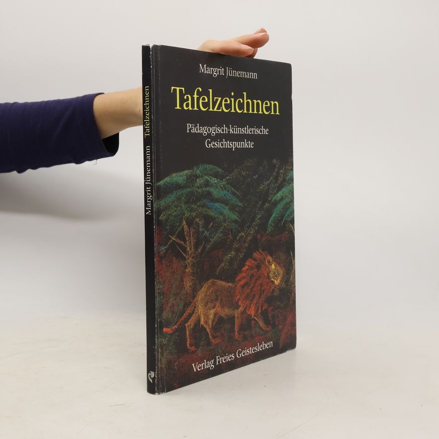 Margrit Jünemann Menschenkunde und Erziehung: Tafelzeichnen