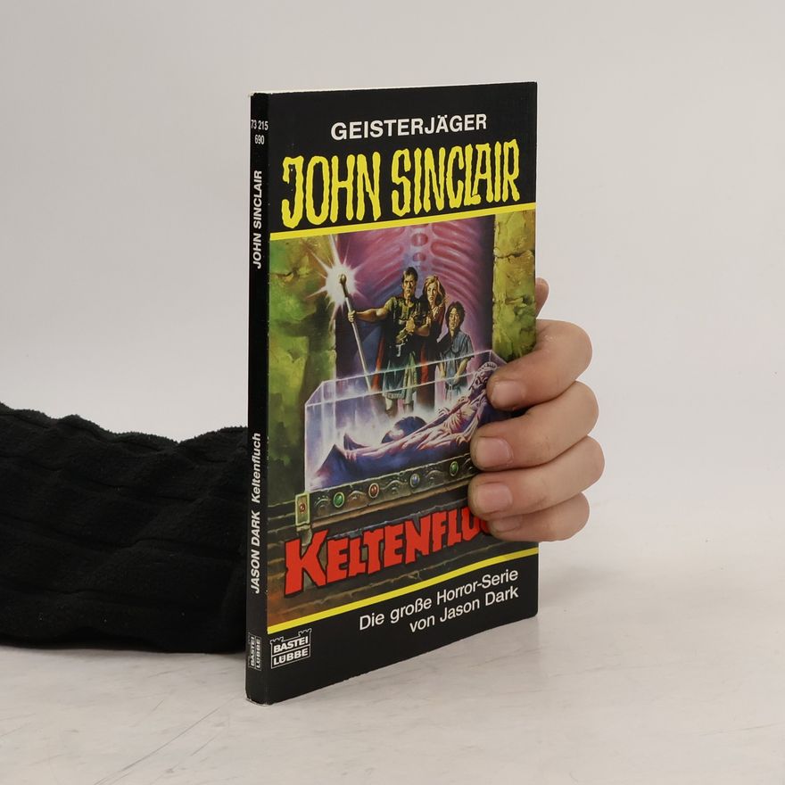 Jason Dark John Sinclair - 690: Keltenfluch