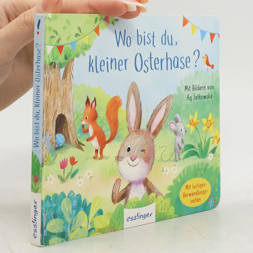 Sylvia Tress Wo bist du, kleiner Osterhase?