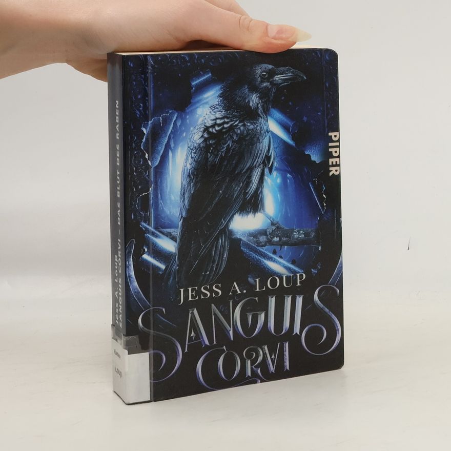 Jess A. Loup Sanguis Corvi - Das Blut des Raben