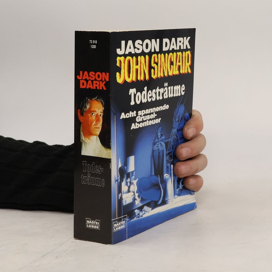 Jason Dark Geisterjäger John Sinclair, Todesträume, Sonderband. Acht spannende Grusel-Abenteuer