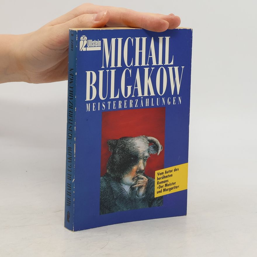 Michail Afanasjevič Bulgakov Meistererzählungen