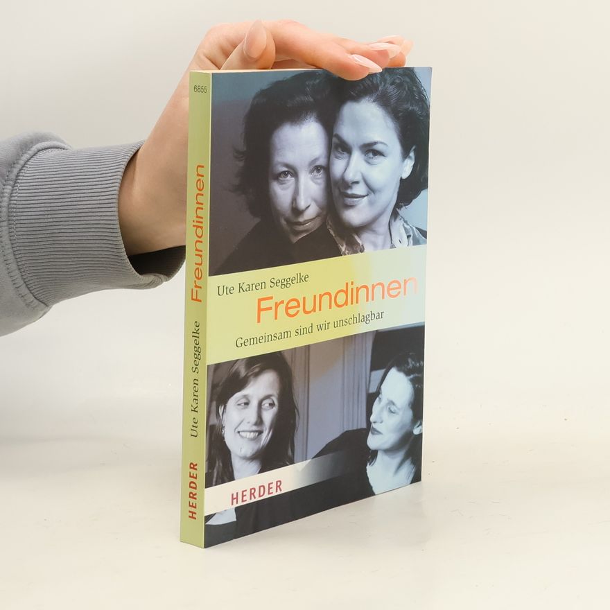 Ute Karen Seggelke Freundinnen