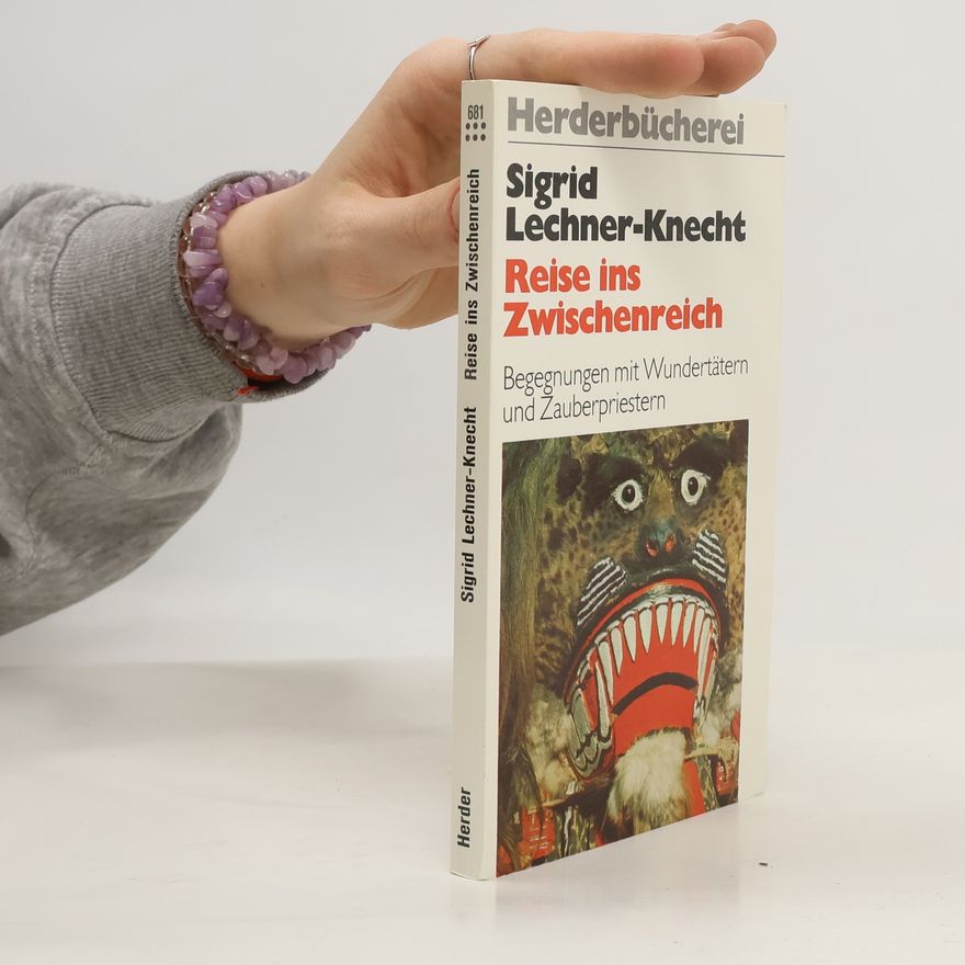Sigrid Lechner Knecht Reise ins Zwischenreich