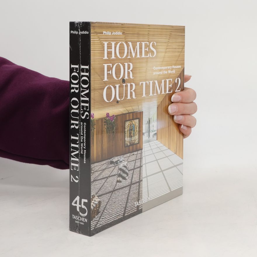 Philip Jodidio Homes for Our Time