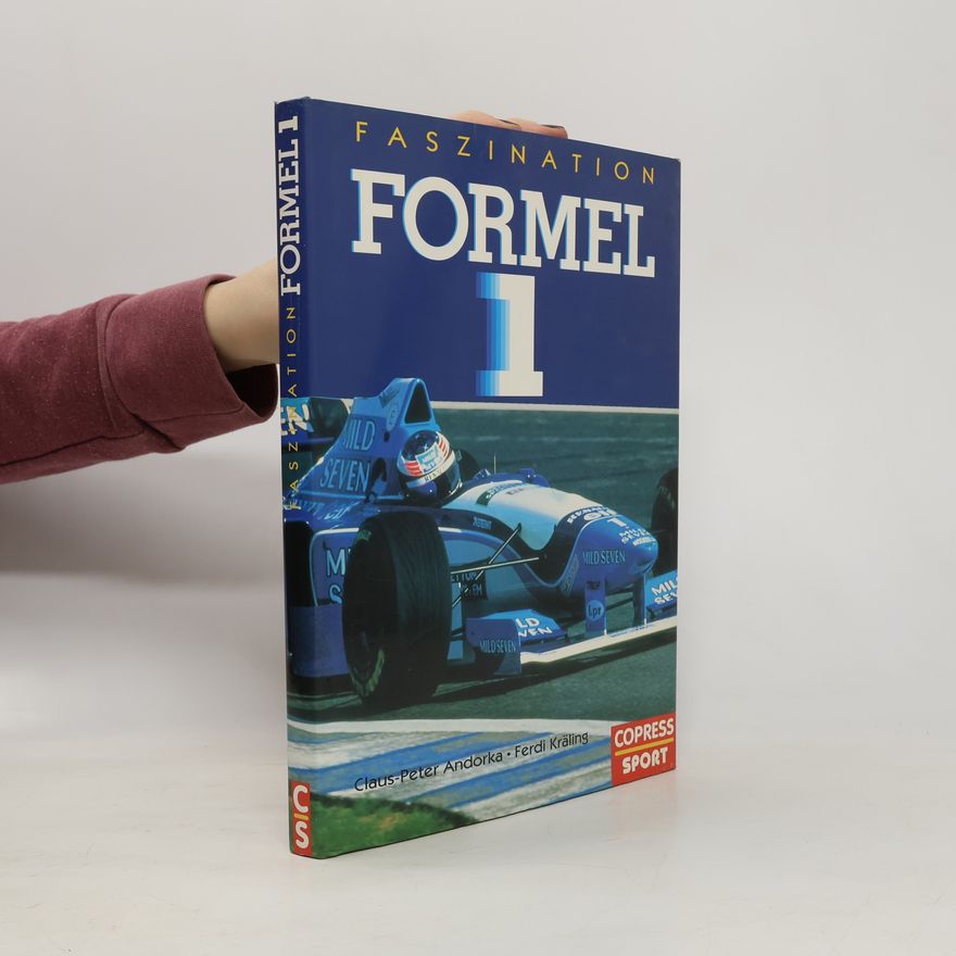 Claus-Peter Andorka Faszination Formel 1