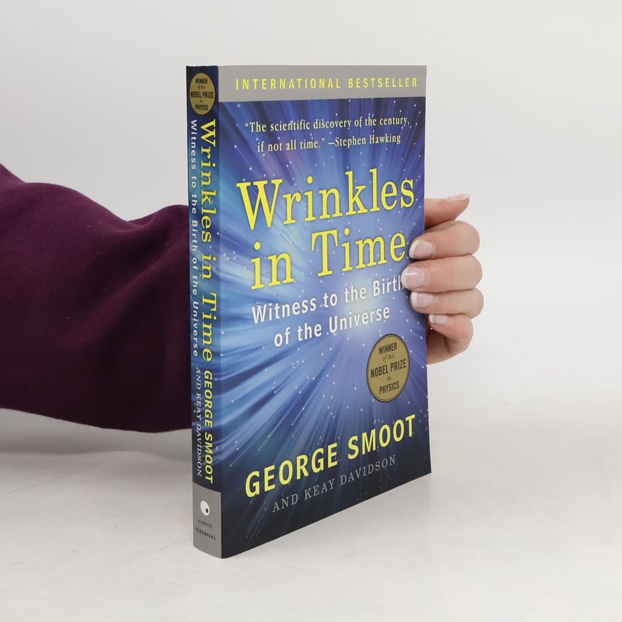 George Smoot Wrinkles in Time