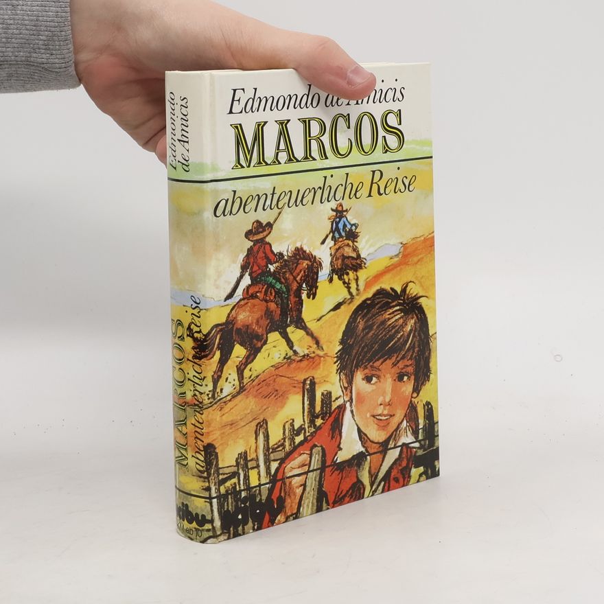 Edmondo de Amicis Marcos abenteuerliche Reise