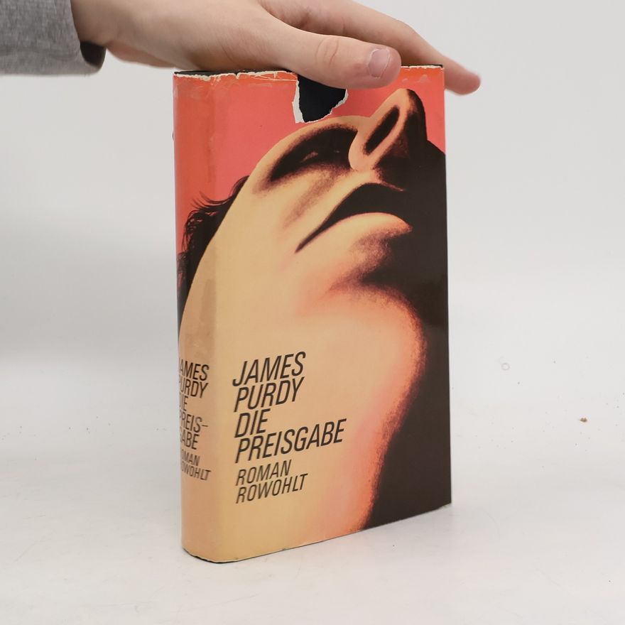 James Purdy Die Preisgabe