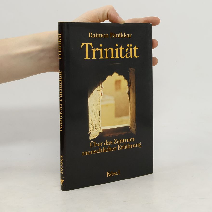 Raimon Pannikar Trinität