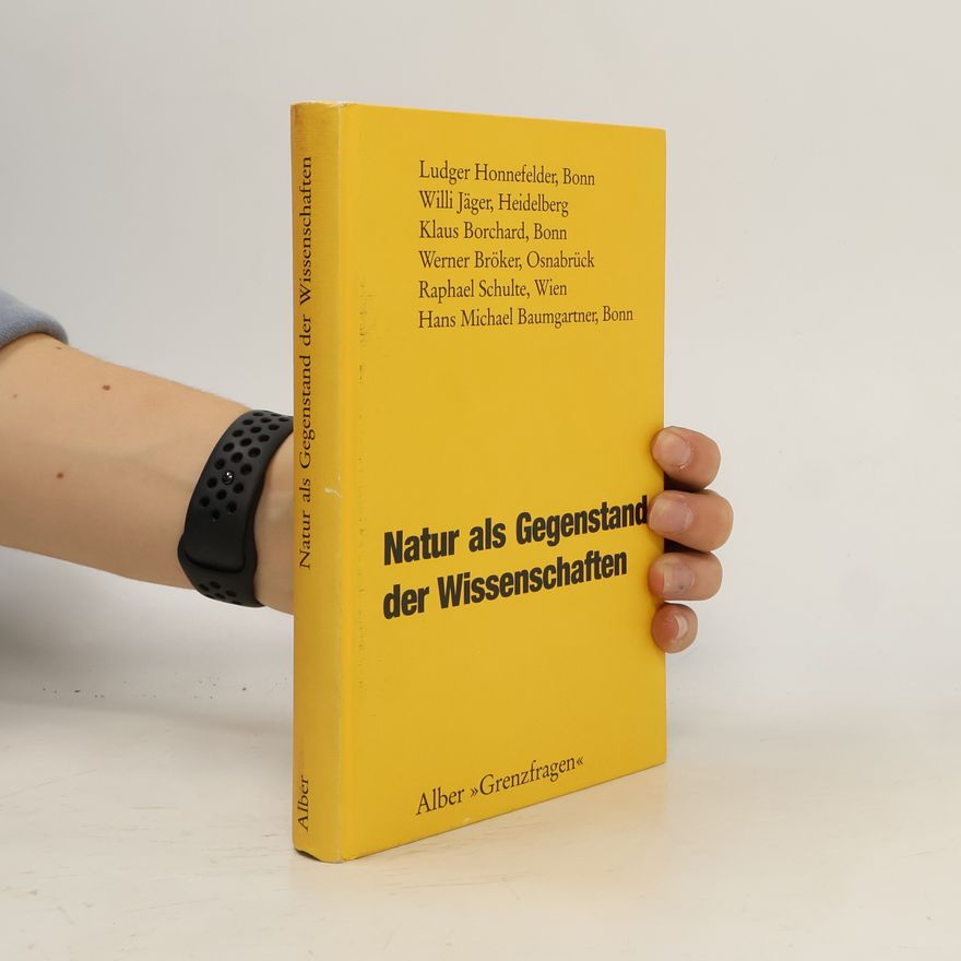 Ludger Honnefelder Natur als Gegenstand der Wissenschaften