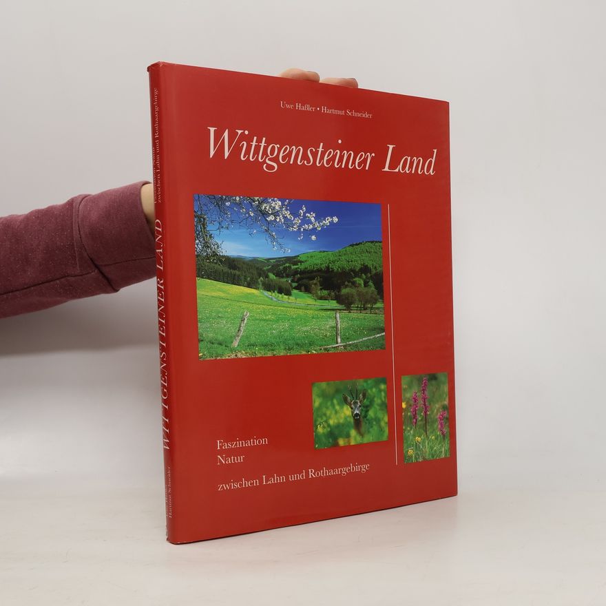 Uwe Hassler Wittgensteiner Land. Faszination Natur zwischen Lahn und Rothaargebirge