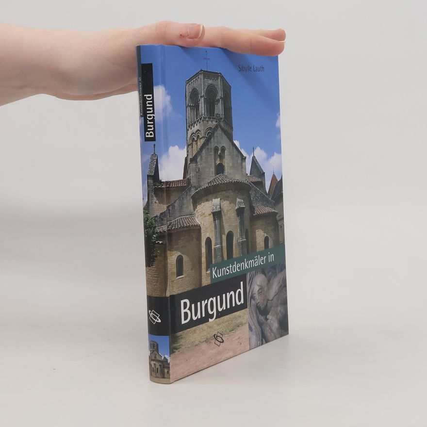 Sibylle Lauth Kunstdenkmäler in Burgund