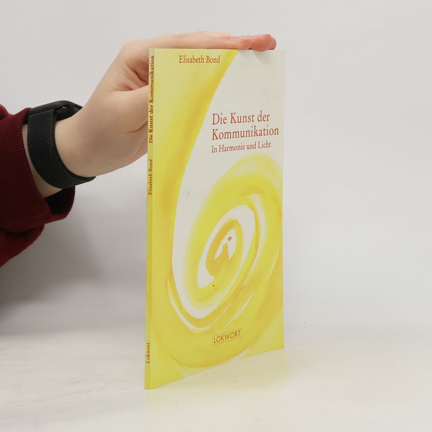 Elisabeth Bond Dimensionen: Die Kunst der Kommunikation