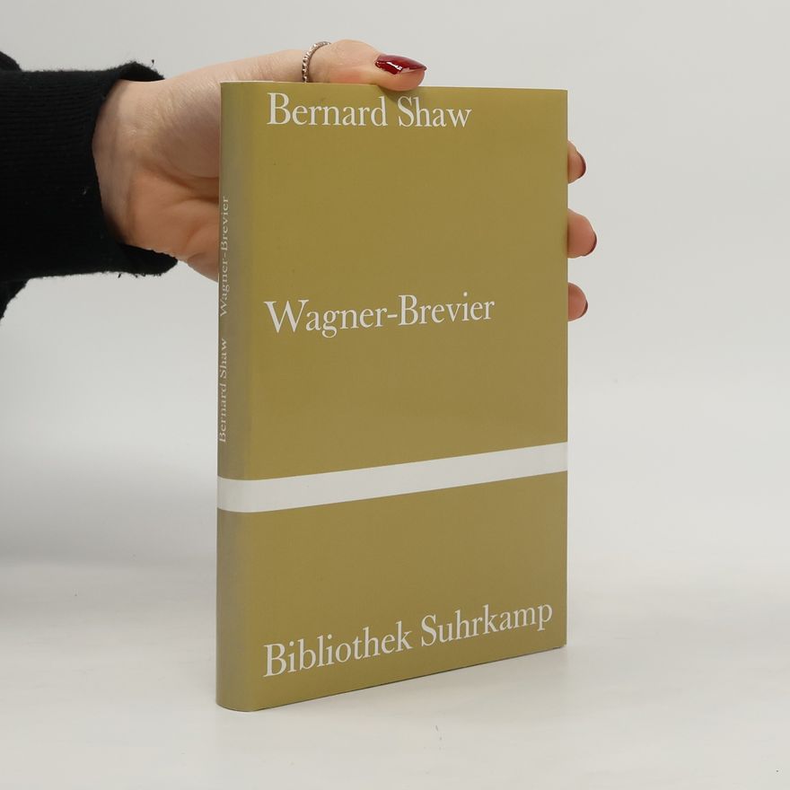 Bernard Shaw Wagner-Brevier