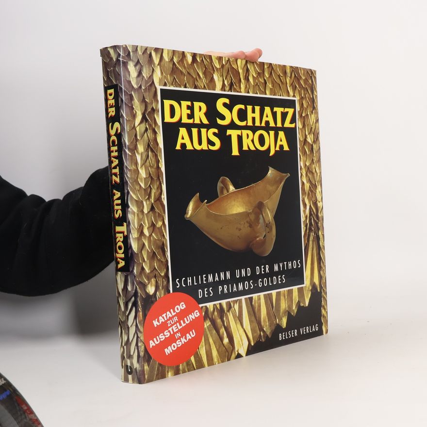 Vladimir Petrovič Tolstikov Der Schatz aus Troja
