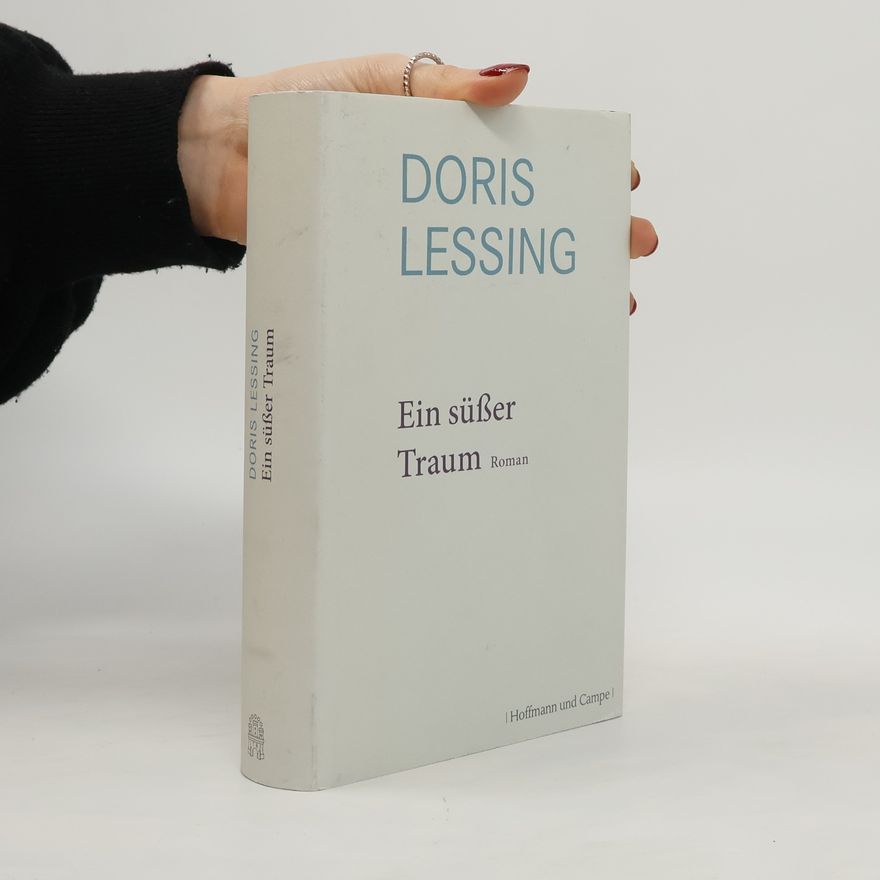 Doris Lessing Werkauswahl - 12: Ein süßer Traum