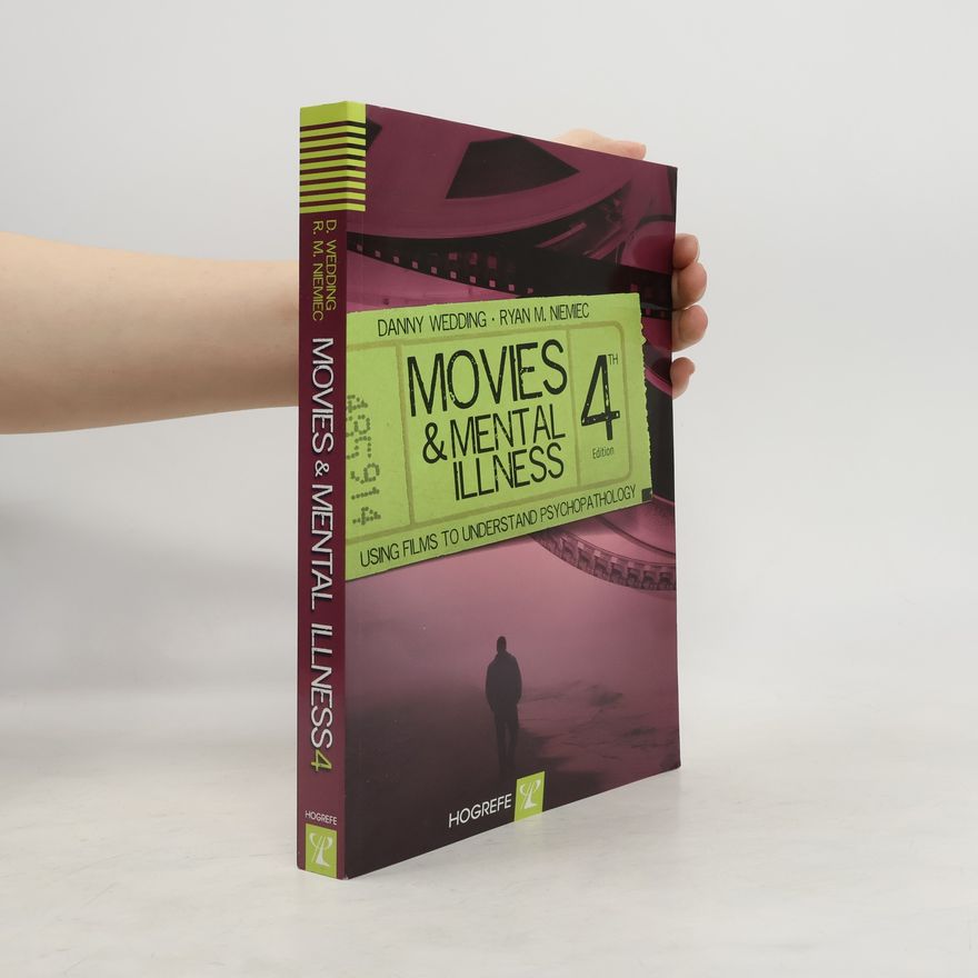 Ryan M. Niemiec Movies And Mental Illness - 4th Edition