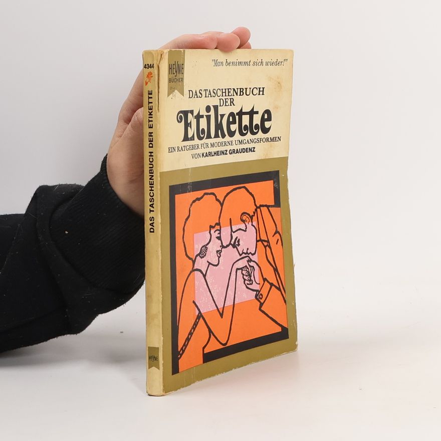 Karlheinz Graudenz Das Taschenbuch der Etikette
