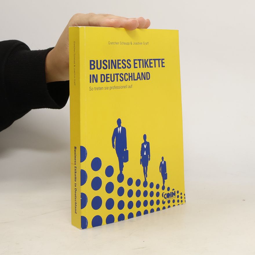 Gretchen L. Schaupp Business Etikette in Deutschland