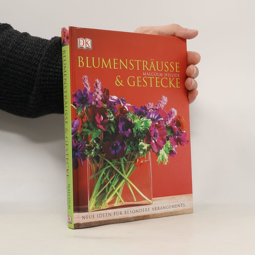 Malcolm Hillier Blumensträusse & Gestecke