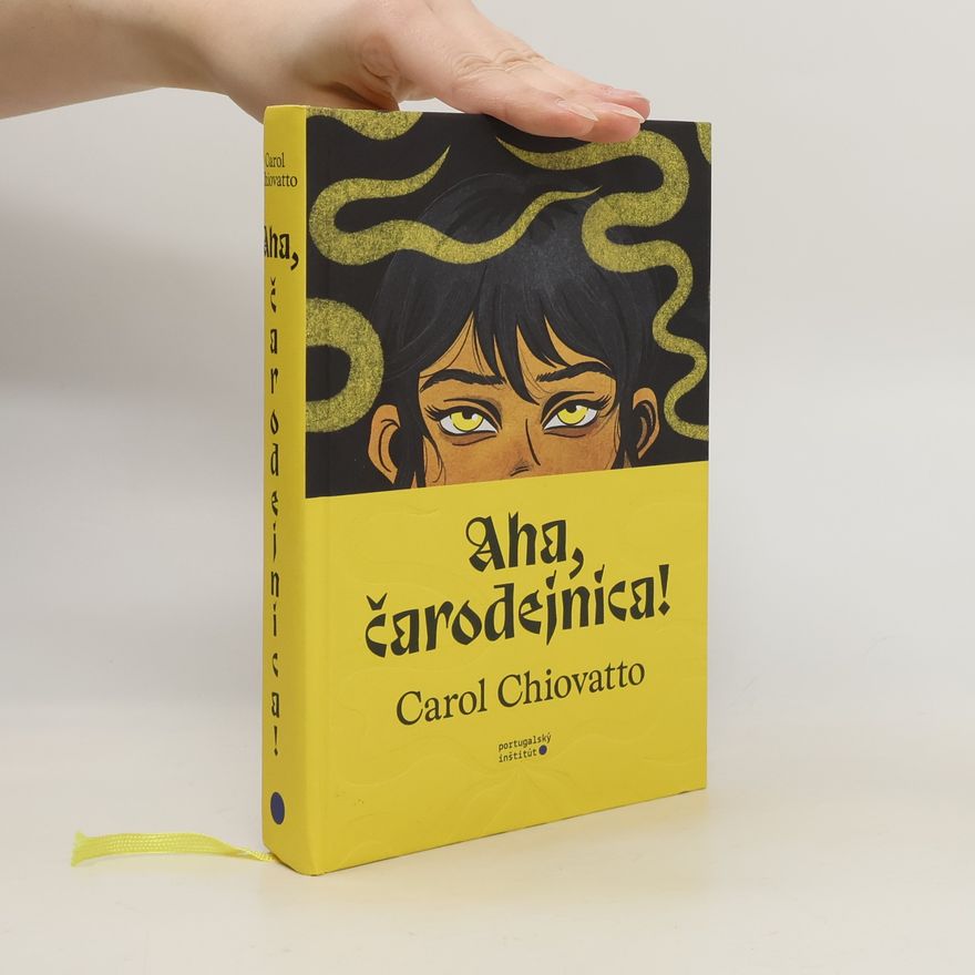 Carol Chiovatto Aha, čarodejnica!