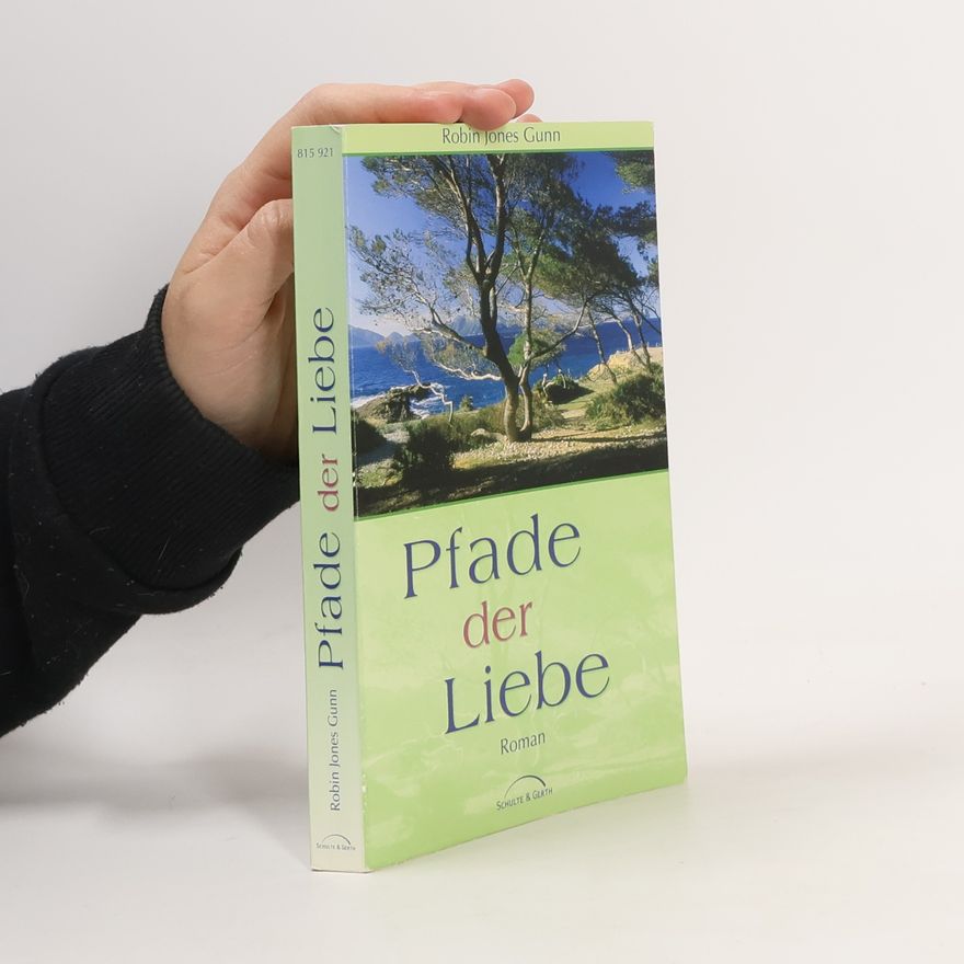 Robin Jones Gunn Pfade der Liebe