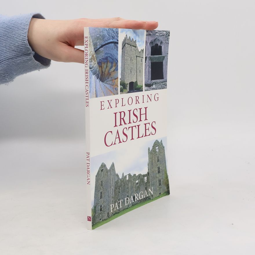 Pat Dargan Exploring Irish Castles