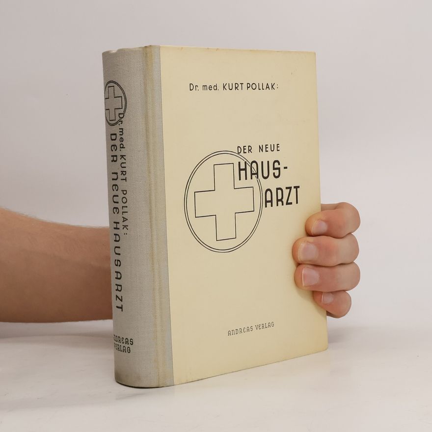 Kurt Pollak Der neue Hausarzt