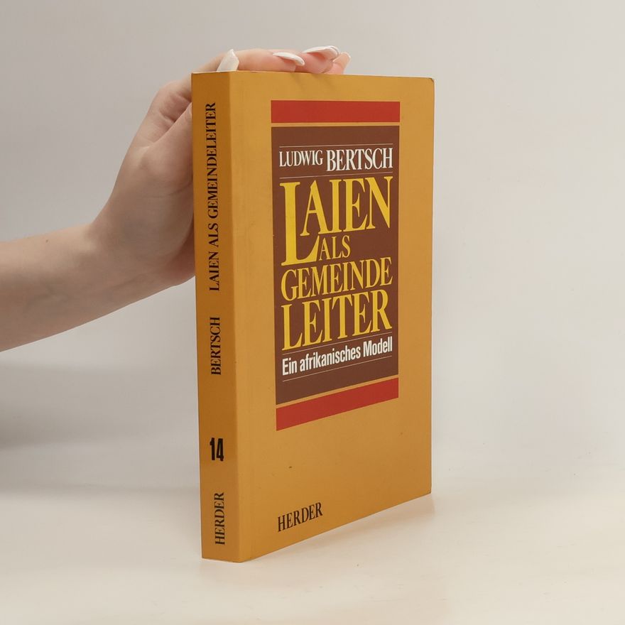 Ludwig Bertsch Laien als Gemeindeleiter