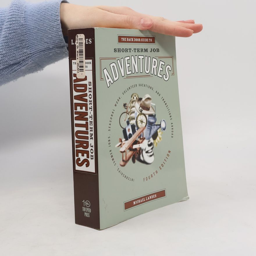 Michael Landes The Back Door Guide to Short-Term Job Adventures