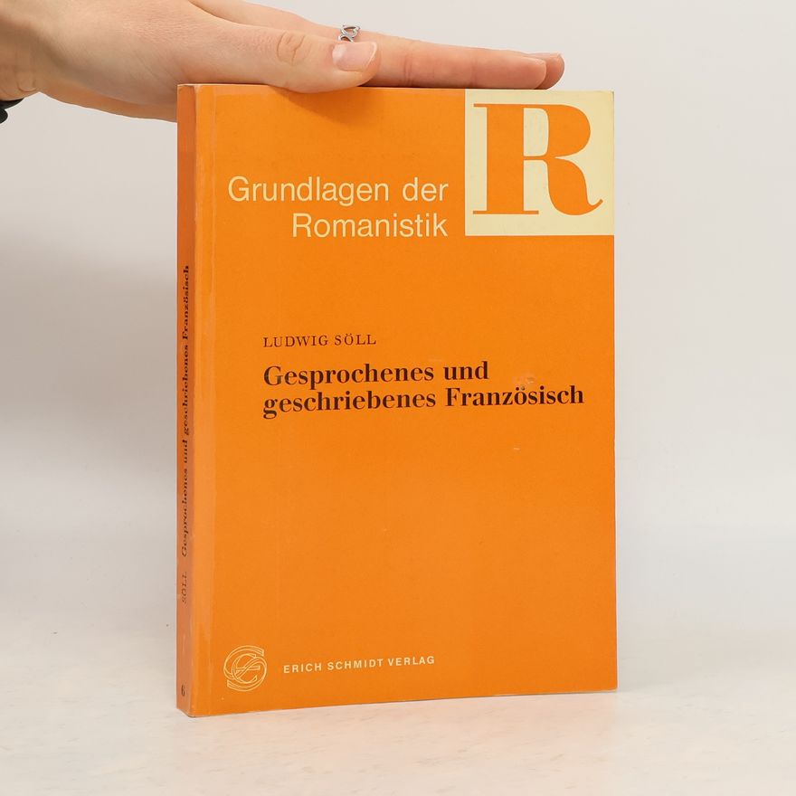 Ludwig Söll Gesprochenes und geschriebenes Französisch