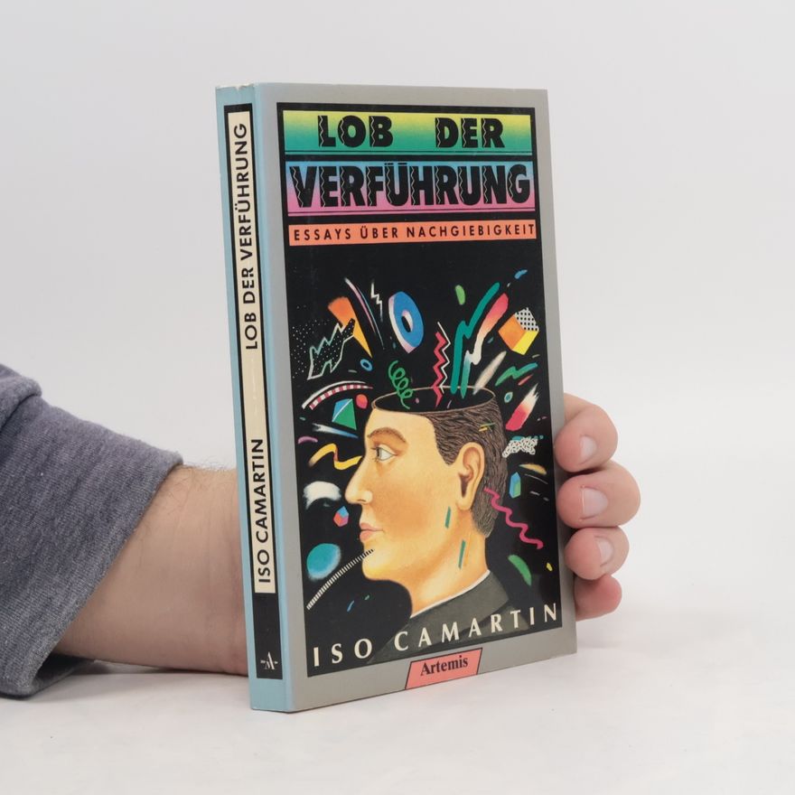 Iso Camartin Lob der Verführung