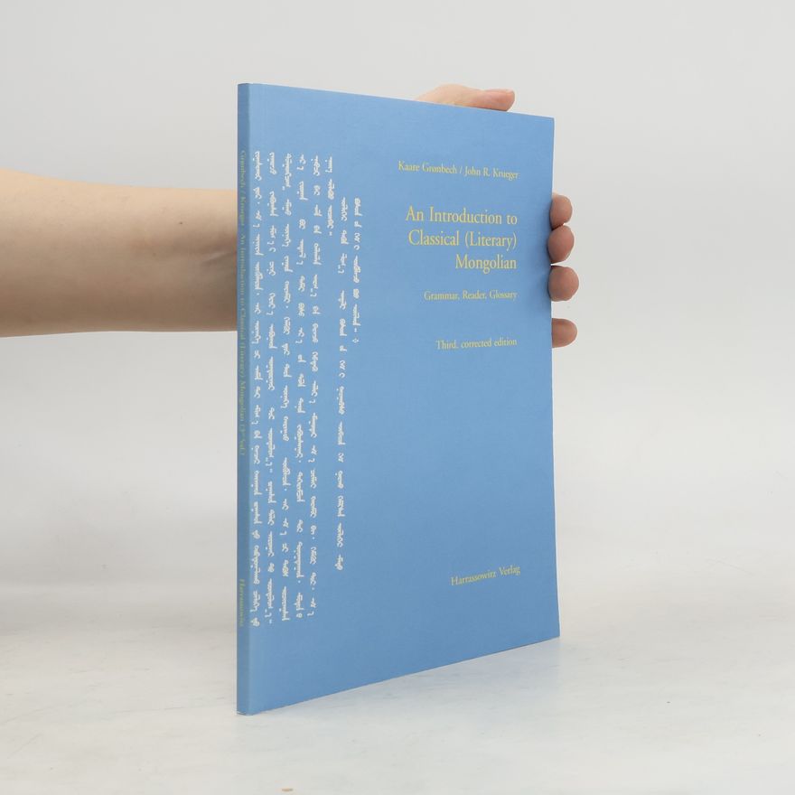 Kaare Grønbech An introduction to classical (literary) Mongolian