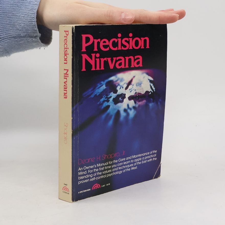 Deane H. Shapiro Precision Nirvana