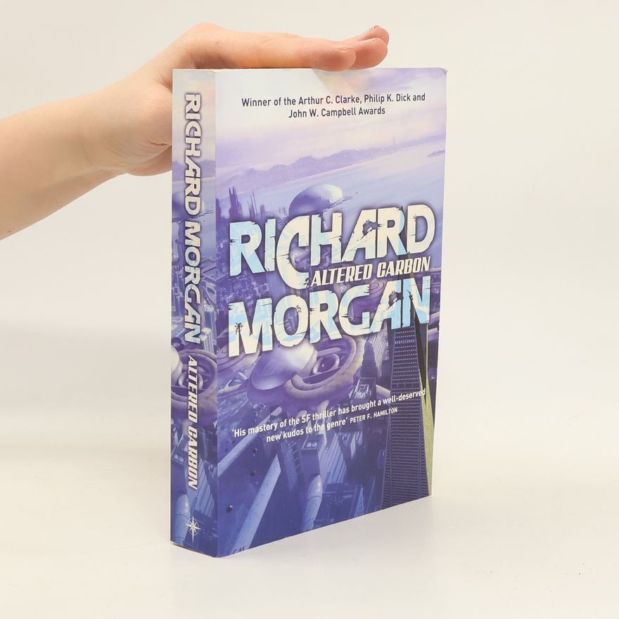 Richard K. Morgan Altered Carbon
